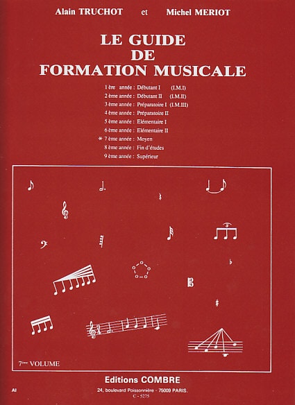 COMBRE TRUCHOT/MERIOT - GUIDE DE FORMATION MUSICALE VOL.7