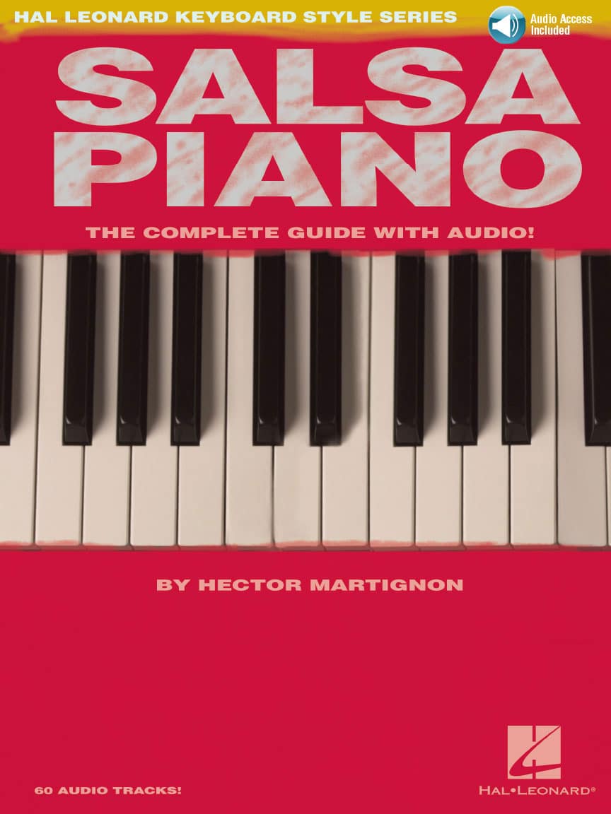 HAL LEONARD MARTIGNON HECTOR - SALSA PIANO COMPLETE GUIDE + AUDIO EN LIGNE - PIANO 